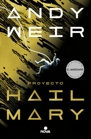 Proyecto Hail Mary / Project Hail Mary by Andy Weir