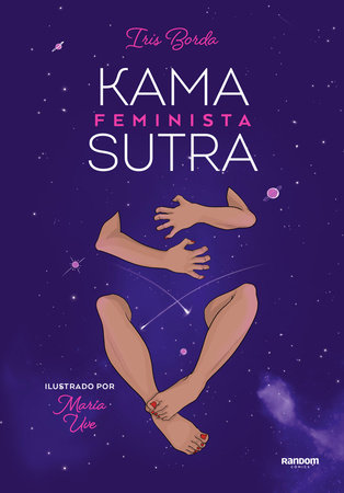 Kamasutra feminista ilustrado / Illustrated Feminist Kamasutra by Lola Lúpez