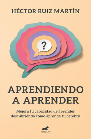 Aprendiendo a aprender / Learning to Learn by Hector Ruiz Martin