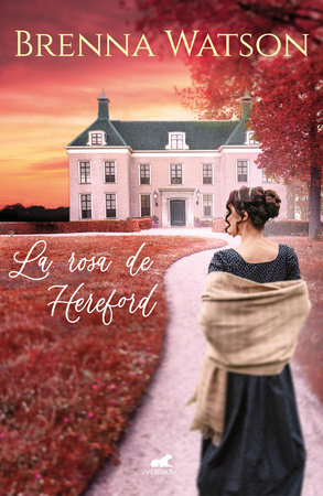 La rosa de Hereford / The Hereford Rose by Brenna Watson