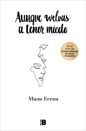 Aunque vuelvas a tener miedo / Even if You're Afraid Again by Manu Erena