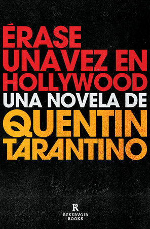 Érase una vez en Hollywood / Once Upon a Time in Hollywood by Quentin Tarantino
