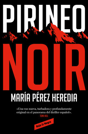 Pirineo Noir / Noir Pyrenees by María Pérez Heredia