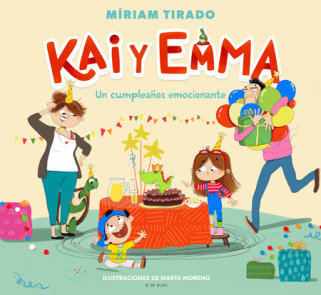 Kai y Emma: Un cumpleaños emocionante / Kai and Emma 1: An Exciting Birthday