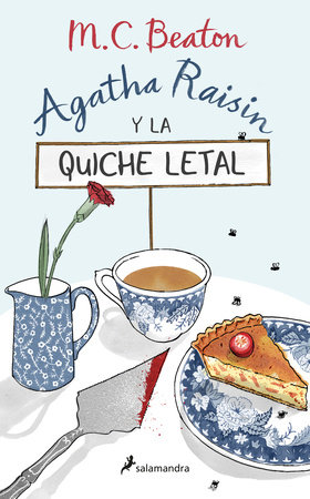 Agatha Raisin y la quiche letal / The Quiche of Death: the First Agatha Raisin Mystery by M.C. Beaton