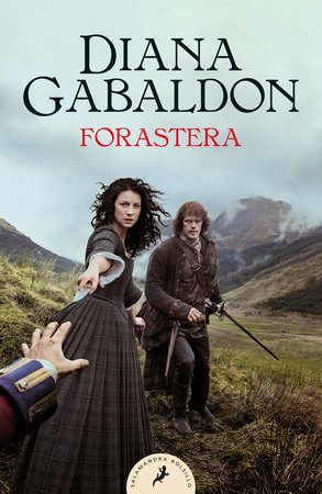 Forastera / Outlander by Diana Gabaldon
