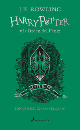 Harry Potter y la Orden del Fénix (20 Aniv. Slytherin) / Harry Potter and the Or der of the Phoenix (Slytherin) by J. K. Rowling