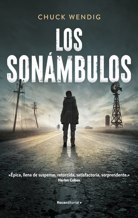 Los sonámbulos/ Wanderers by Chuck Wendig