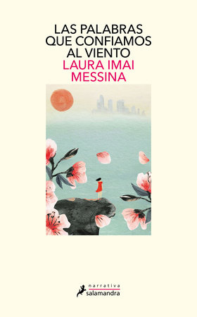 Las palabras que confiamos al viento / The Phone Booth at the Edge of the World by Laura Imai