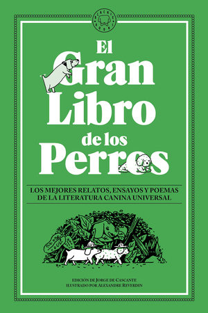 El gran libro de los perros / The Great Book of Dogs by Varios autores