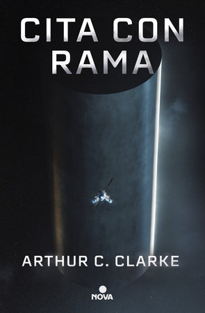 Cita con Rama (Edición ilustrada) / Rendezvous with Rama. Illustrated Edition by Arthur C. Clarke