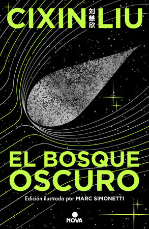 El bosque oscuro Edición Ilustrada / The Dark Forest. Illustrated Edition by Cixin Liu