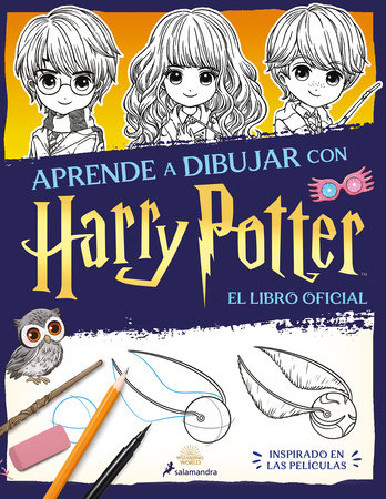 Aprende a dibujar con Harry Potter (El libro oficial) / The Official Harry Potter How-to-Draw by J.K. Rowling