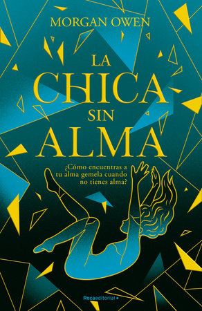 La chica sin alma / The Girl With No Soul by Morgan Owen