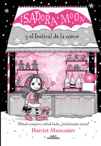 Isadora Moon y el festival de la nieve / Isadora Moon and the Frost Festival