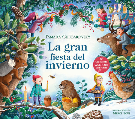 La gran fiesta del invierno / The Great Winter Party by Tamara Chubarovsky
