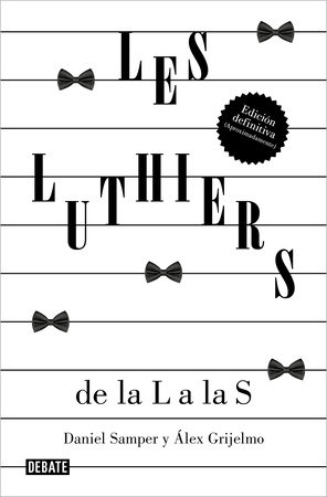 Les Luthiers  / Les Luthiers by Daniel Samper Pizano, Alex Grijelmo and Les Luthiers