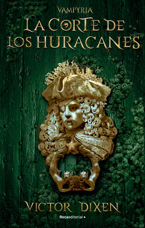 La corte de los huracanes / The Court of Hurricanes by Victor Dixen