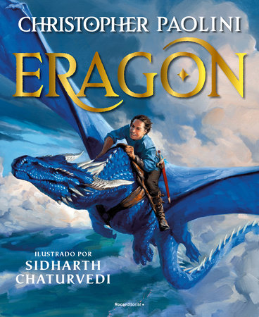 Eragon (Edición Ilustrada) / Eragon (Illustrated Edition) by Christopher Paolini