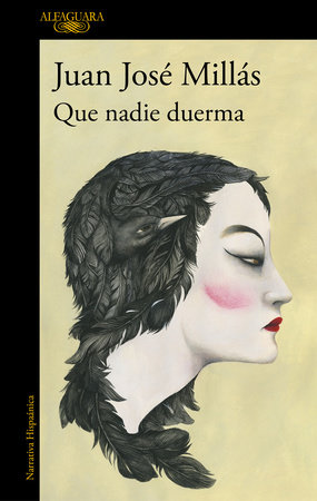 Que nadie duerma / Let No One Sleep by Juan Jose Millas