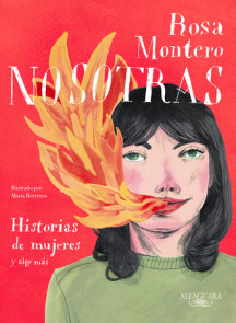 Nosotras. Historias de mujeres y algo más / Us: Stories of Women and More