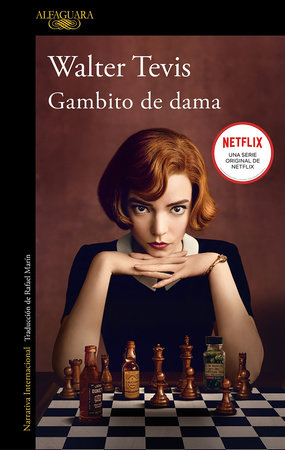 Gambito de dama / The Queen’s Gambit by Walter Tevis