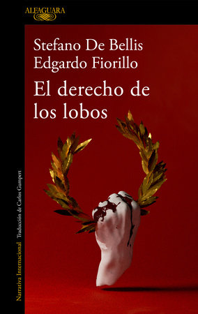 El derecho de los lobos / The Right of Wolves by Stefano De Bellis and Edgardo Fiorillo
