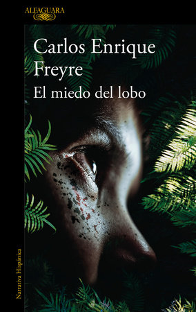El miedo del lobo / The Fear of the Wolf by Carlos Enrique Freyre