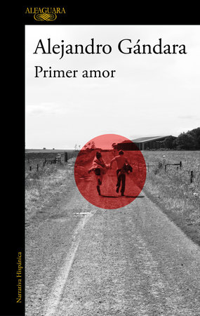 Primer amor / First Love by Alejandro Gándara