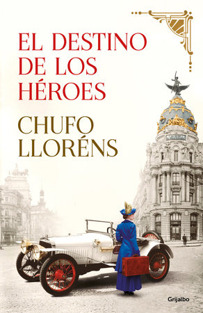 El destino de los héroes / Heroes Destiny by Chufo Llorens