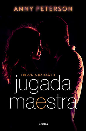 Jugada maestra / Masterstroke by Anny Peterson