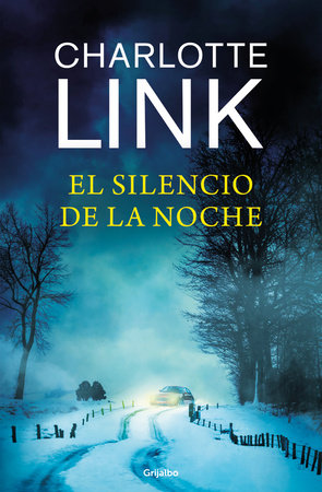 El silencio de la noche / Silence at Night by Charlotte Link