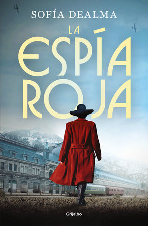 La espía roja / The Red Spy by Sofía Dealma