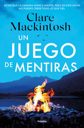 Un juego de mentiras / A Game of Lies by Clare Mackintosh