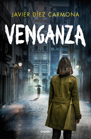 Venganza / Vengeance by Javier Díez Carmona