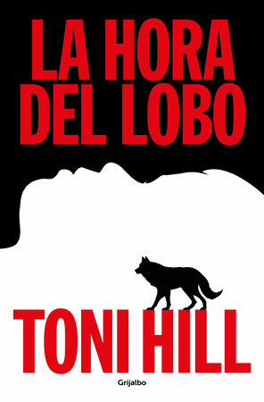 La hora del lobo / The Hour of the Wolf by Toni Hill