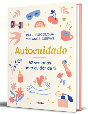 Autocuidado: 52 semanas para cuidar de ti / Self-Care: 52 Weeks to Take Care of Yourself