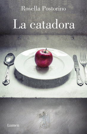 La catadora / At the Wolf's Table by Rosella Postorino