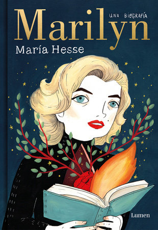 Marilyn: Una biografía / Marilyn: A Biography by Maria Hesse