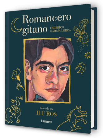 Romancero gitano (Edición ilustrada) / Gypsy Ballads (Illustrated Edition) by Federico García Lorca