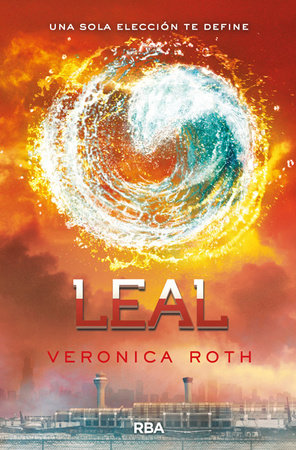 Leal / Allegiant by Veronica Roth