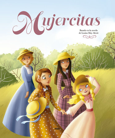 Mujercitas (edición álbum ilustrado) / Little Women by Louisa May Alcott