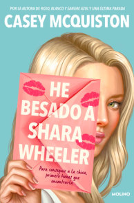 He besado a Shara Wheeler / I Kissed Shara Wheeler