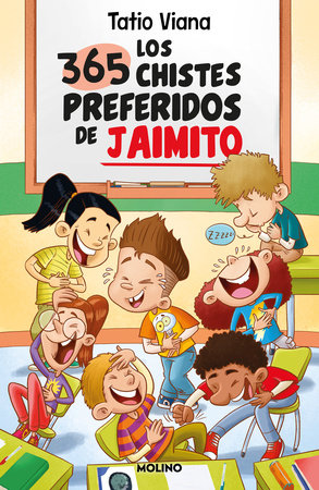 Los 365 chistes preferidos de Jaimito / Little Johnny's 365 Favorite Jokes by Tatio Viana