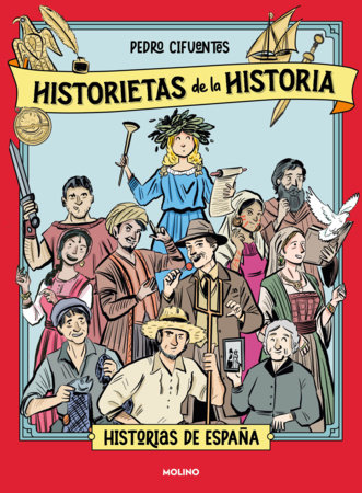 Historietas de la historia / Comics of History by Pedro Cifuentes