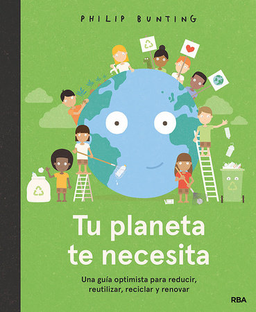 Tu planeta te necesita / Your Planet Needs You! by Philip Bunting