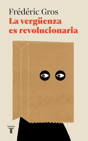 El libro de los días / A Philosophy of Shame: A Revolutionary Emotion by Frédéric Gros