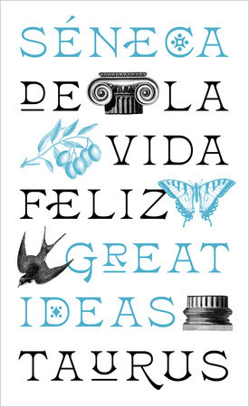 De la vida feliz / On the Happy Life: De Vita Beata by SÉNECA