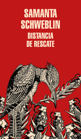 Distancia de rescate / Fever Dream by Samanta Schweblin