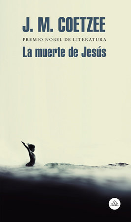 La muerte de Jesús / The Death of Jesus by J. M. Coetzee